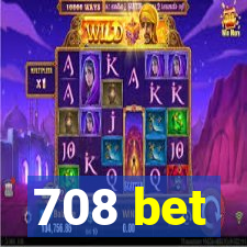 708 bet