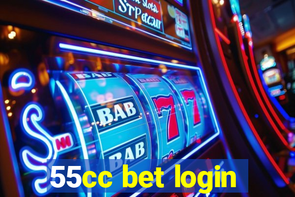 55cc bet login