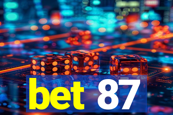 bet 87
