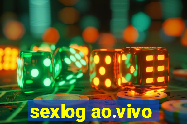 sexlog ao.vivo