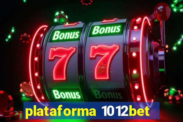 plataforma 1012bet