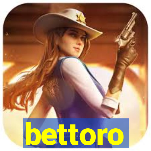 bettoro