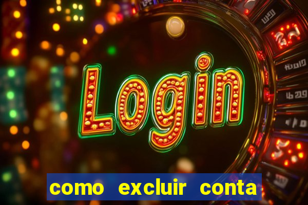 como excluir conta na sportingbet