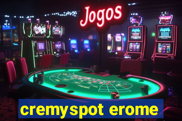 cremyspot erome