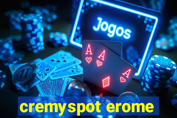 cremyspot erome