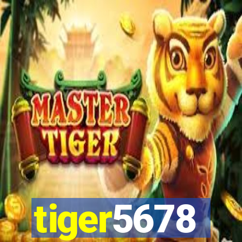 tiger5678