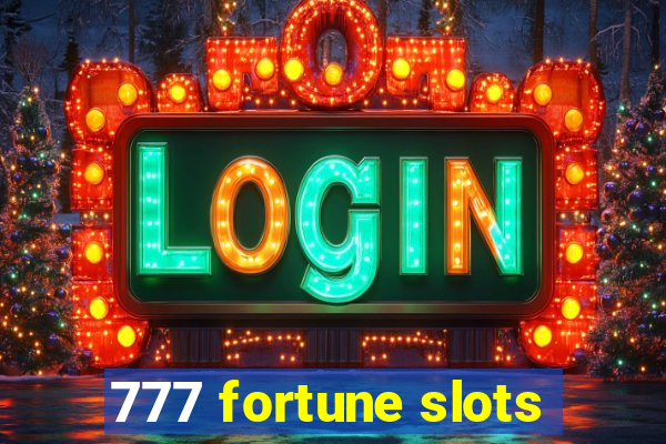 777 fortune slots