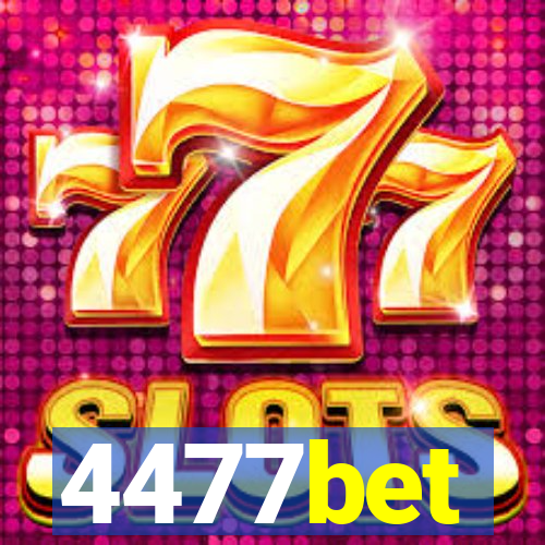 4477bet