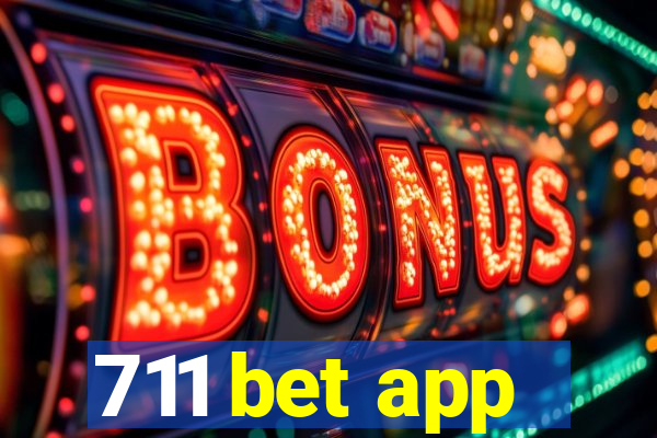 711 bet app