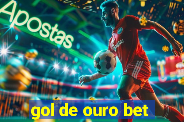 gol de ouro bet