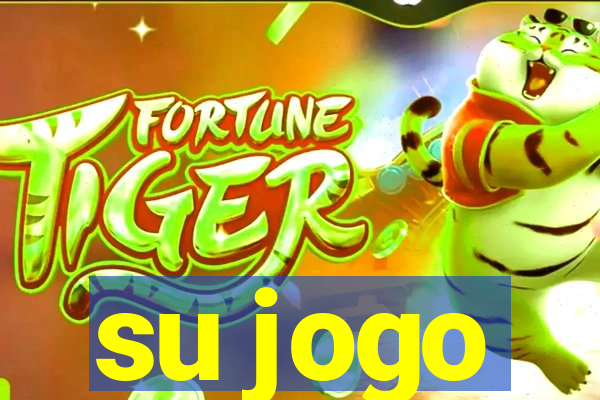 su jogo