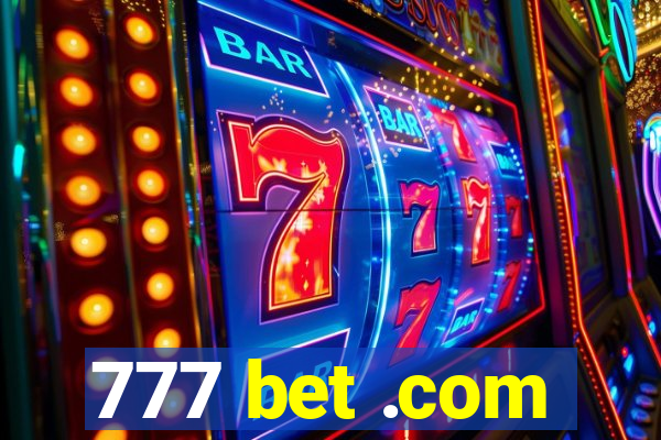 777 bet .com