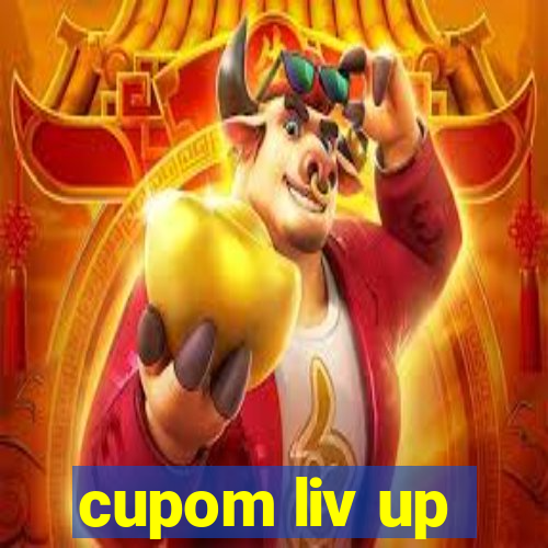 cupom liv up