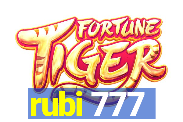 rubi 777