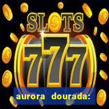aurora dourada: retorno pdf