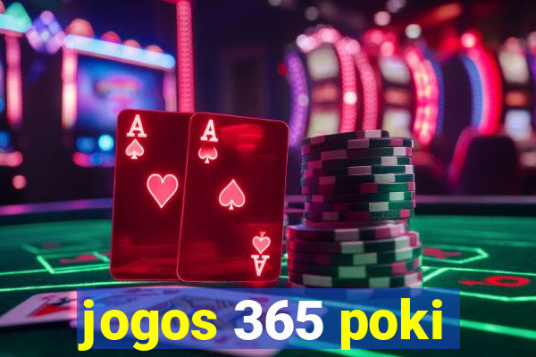 jogos 365 poki
