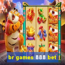 br games 888 bet