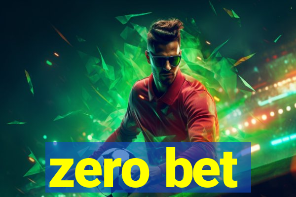 zero bet