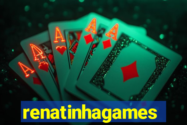 renatinhagames