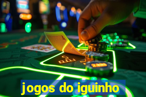 jogos do iguinho