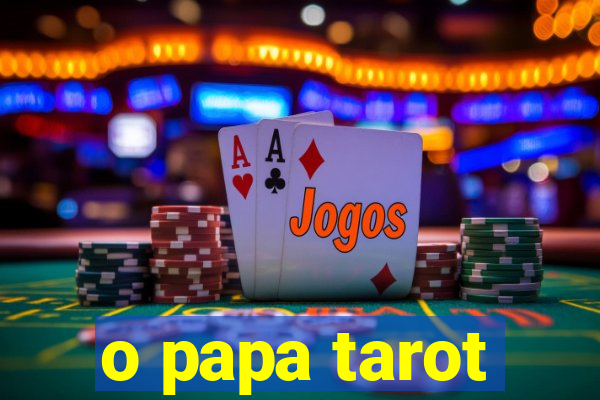 o papa tarot