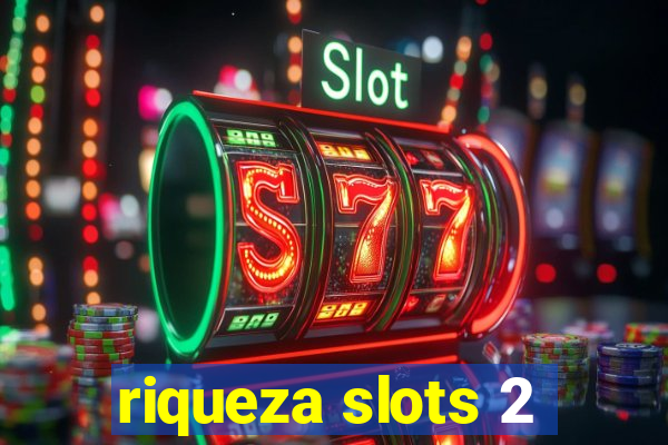 riqueza slots 2