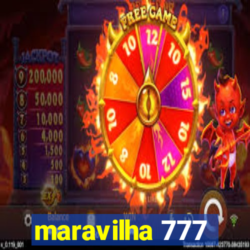 maravilha 777