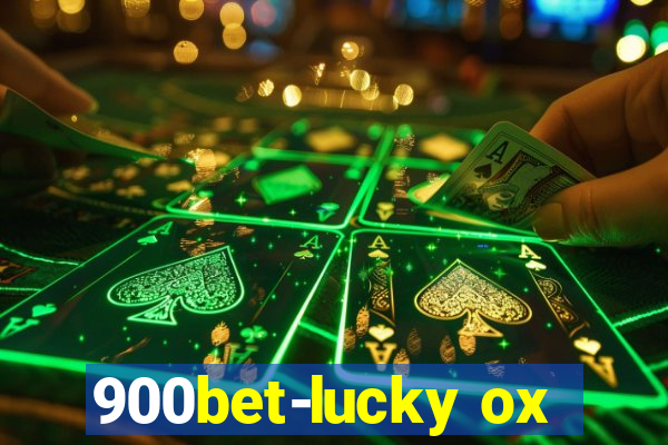 900bet-lucky ox