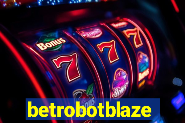 betrobotblaze