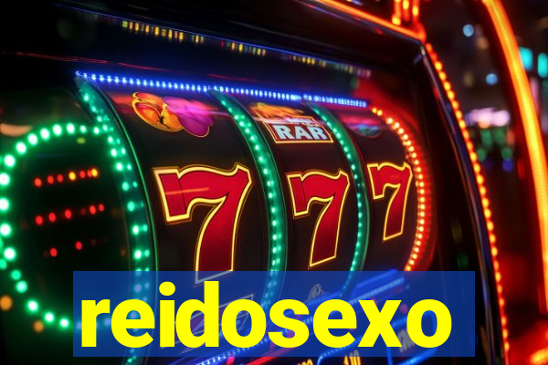 reidosexo