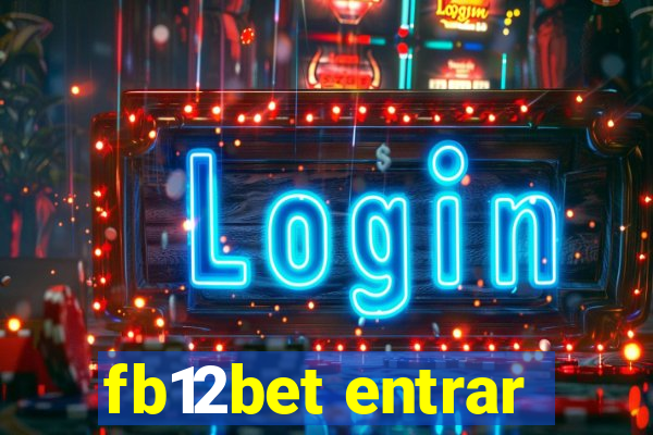 fb12bet entrar