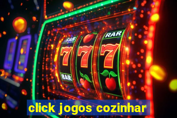 click jogos cozinhar