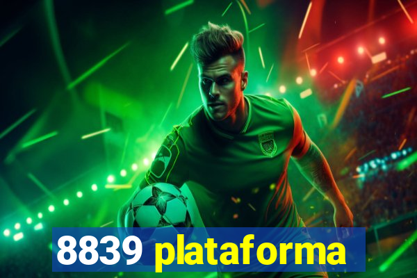 8839 plataforma