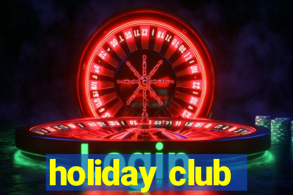 holiday club