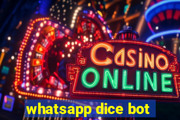 whatsapp dice bot