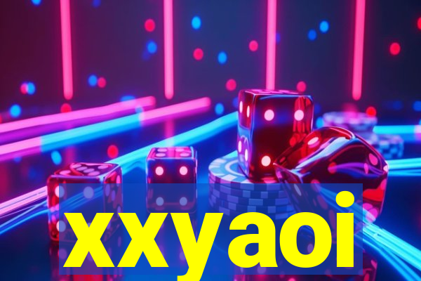 xxyaoi