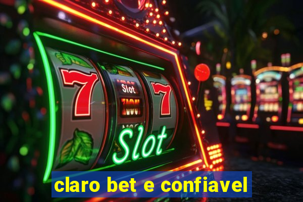 claro bet e confiavel