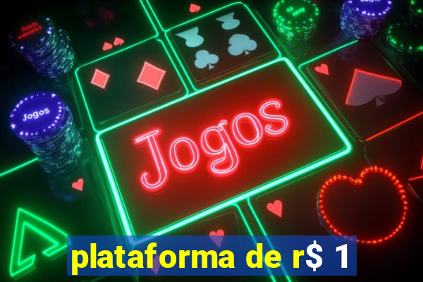 plataforma de r$ 1