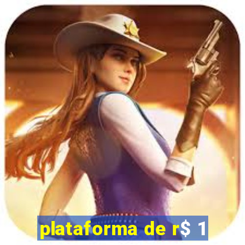plataforma de r$ 1