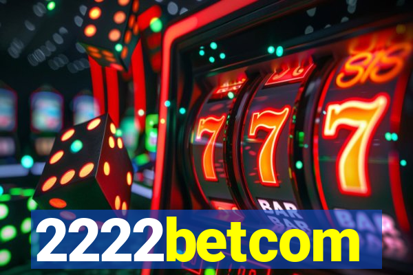 2222betcom