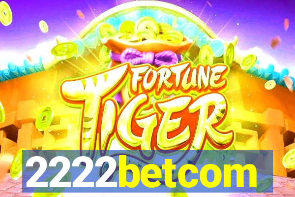 2222betcom