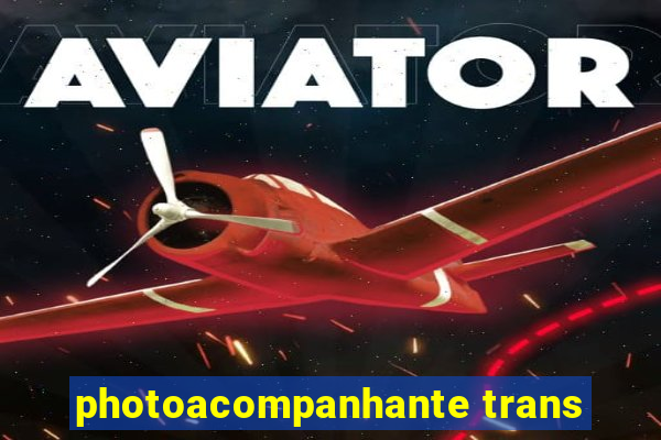 photoacompanhante trans