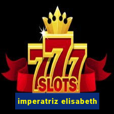 imperatriz elisabeth