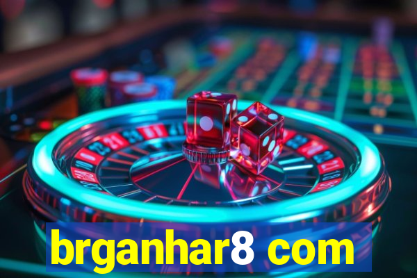 brganhar8 com