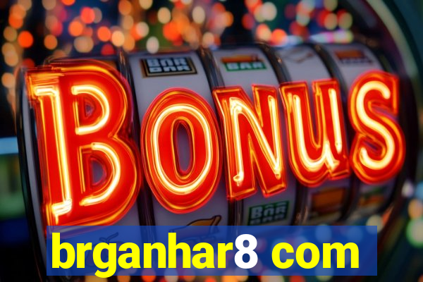 brganhar8 com