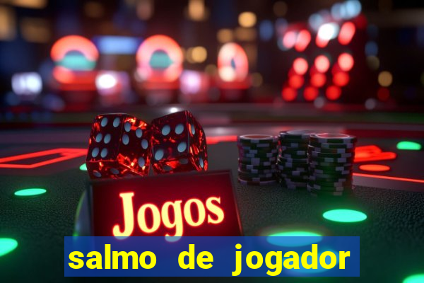 salmo de jogador de futebol