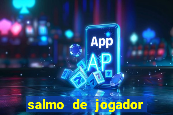 salmo de jogador de futebol