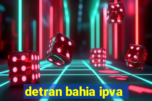 detran bahia ipva