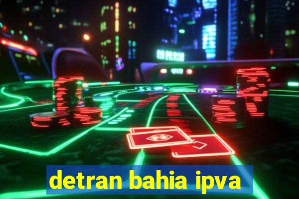 detran bahia ipva