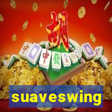 suaveswing